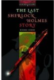 THE LAST SHERLOCK HOLMES STORY